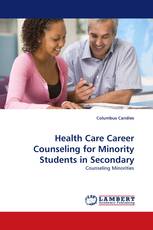 Health Care Career Counseling for Minority Students in Secondary