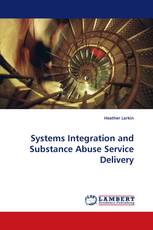 Systems Integration and Substance Abuse Service Delivery