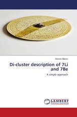 Di-cluster description of 7Li and 7Be