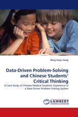 Data-Driven Problem-Solving and Chinese Students'' Critical Thinking