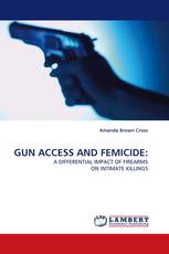 GUN ACCESS AND FEMICIDE: