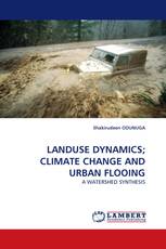 LANDUSE DYNAMICS; CLIMATE CHANGE AND URBAN FLOOING