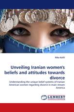 Unveiling Iranian women''s beliefs and attitudes towards divorce