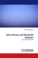 John Dewey and Reinhold Niebuhr