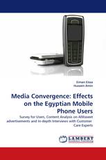Media Convergence: Effects on the Egyptian Mobile Phone Users