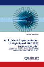 An Efficient Implementation of High-Speed JPEG2000 Encoder/Decoder