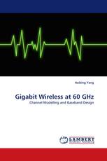 Gigabit Wireless at 60 GHz