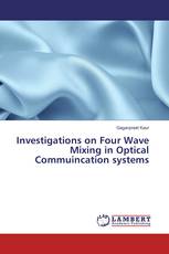 Investigations on Four Wave Mixing in Optical Commuincation systems