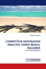 COMPETITIVE DESTINATION ANALYSIS: SUNNY BEACH, BULGARIA