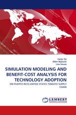 SIMULATION MODELING AND BENEFIT-COST ANALYSIS FOR TECHNOLOGY ADOPTION