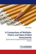 A Comparison of Multiple-Choice and Open-Ended Assessments