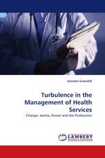 Turbulence in the Management of Health Services