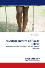 The Adandonment of Happy Hollow