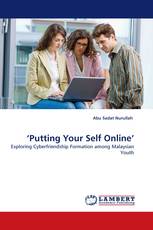 ‘Putting Your Self Online’
