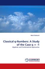 Classical q-Numbers:  A Study of the Case q = -1