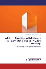African Traditional Methods in Promoting Peace in 21st century