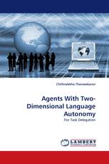 Agents With Two-Dimensional Language Autonomy