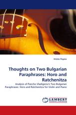 Thoughts on Two Bulgarian Paraphrases: Horo and Ratchenitza