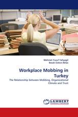 Workplace Mobbing in Turkey