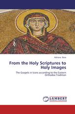 From the Holy Scriptures to Holy Images