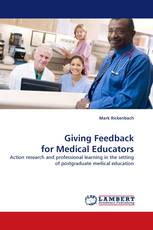 Giving Feedback for Medical Educators