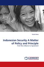 Indonesian Security A Matter of Policy and Principle