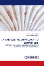 A PARAMETRIC APPROACH TO BIOMIMESIS