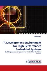 A Development Environment for High Performance Embedded Systems