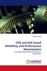 CPN and DoE based Modelling and Performance Maximization