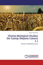 Chemo-Biological Studies On Catnip (Nepeta Cataria L.)
