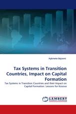 Tax Systems in Transition Countries, Impact on Capital Formation