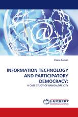 INFORMATION TECHNOLOGY AND PARTICIPATORY DEMOCRACY: