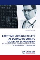 PART-TIME NURSING FACULTY AS DEFINED BY BOYER’S MODEL OF SCHOLARSHIP