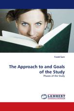 The Approach to and Goals of the Study