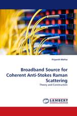 Broadband Source for Coherent Anti-Stokes Raman Scattering