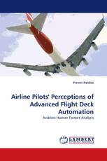 Airline Pilots'' Perceptions of Advanced Flight Deck Automation