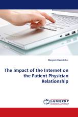 The Impact of the Internet on the Patient Physician Relationship