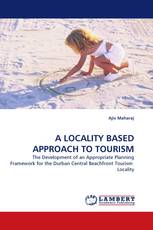 A LOCALITY BASED APPROACH TO TOURISM