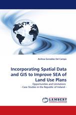 Incorporating Spatial Data and GIS to Improve SEA of Land Use Plans