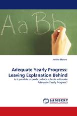 Adequate Yearly Progress: Leaving Explanation Behind