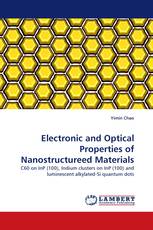 Electronic and Optical Properties of Nanostructureed Materials