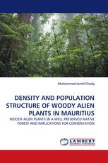 DENSITY AND POPULATION STRUCTURE OF WOODY ALIEN PLANTS IN MAURITIUS