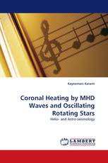 Coronal Heating by MHD Waves and Oscillating Rotating Stars
