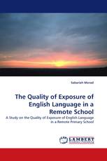 The Quality of Exposure of English Language in a Remote School