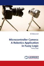 Microcontroller Camera: A Robotics Application in Fuzzy Logic