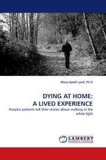 DYING AT HOME: A LIVED EXPERIENCE