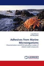 Adhesives from Marine Microorganisms