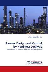 Process Design and Control by Nonlinear Analysis