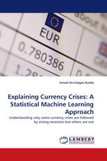 Explaining Currency Crises: A Statistical Machine Learning Approach