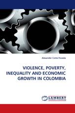 VIOLENCE, POVERTY, INEQUALITY AND ECONOMIC GROWTH IN COLOMBIA